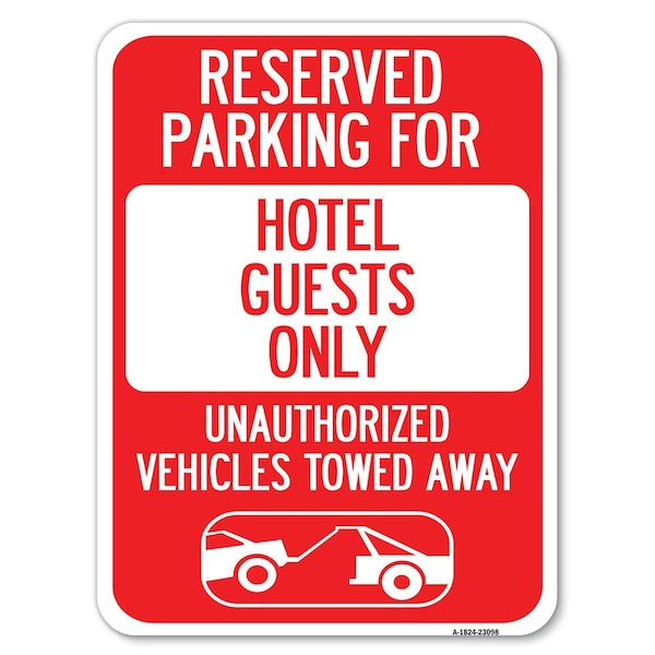 Reserved Parking for Hotel Guests Only Unauthorized Vehicles Towed Away, A-1824-23098